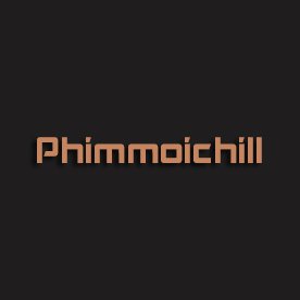 phimmoichill